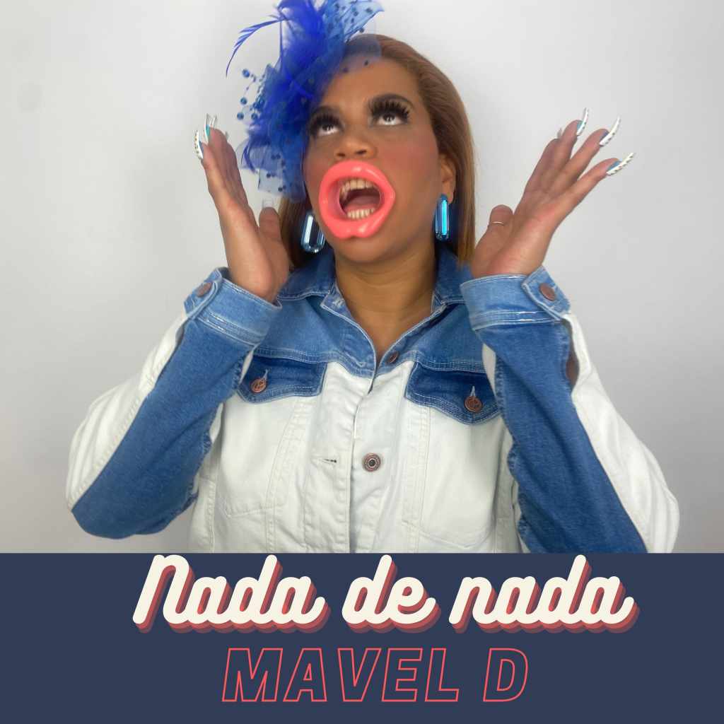 Nada de Nada song written by Mavel D, a Spanish Song